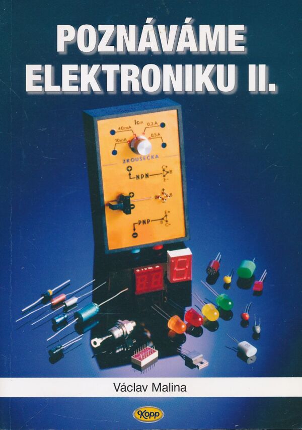 Václav Malina: Poznávame elektroniku II.