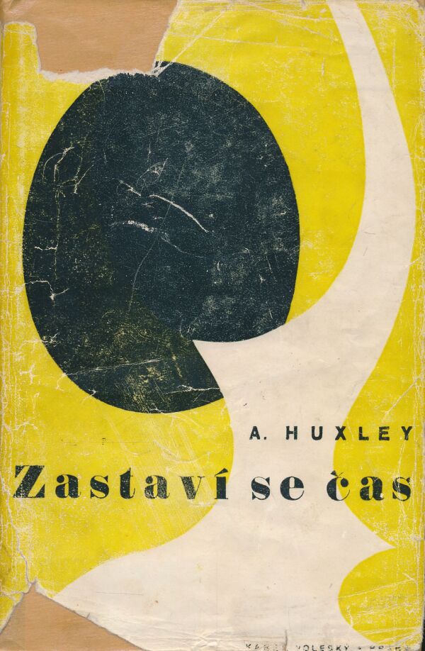 Aldous Huxley: Zastaví se čas