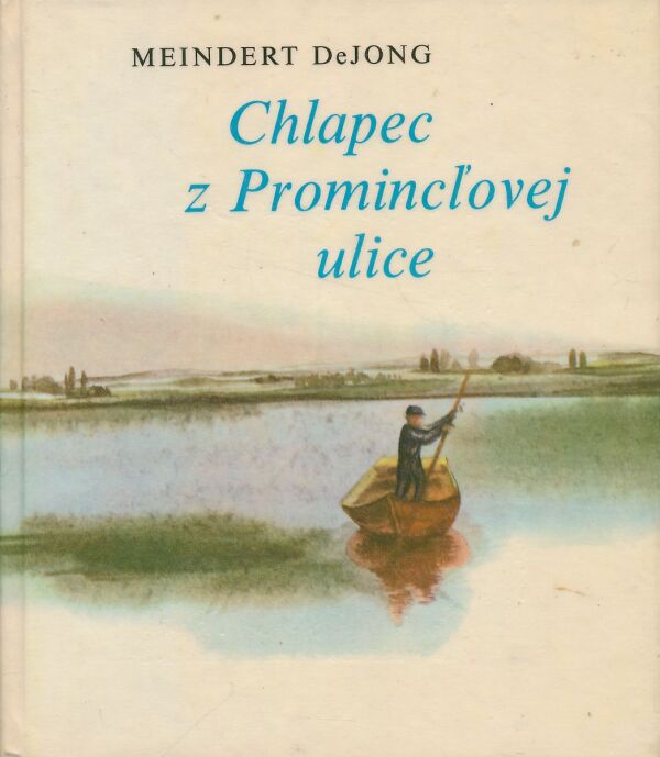 Meindert DeJong: Chlapec z Promincľovej ulice