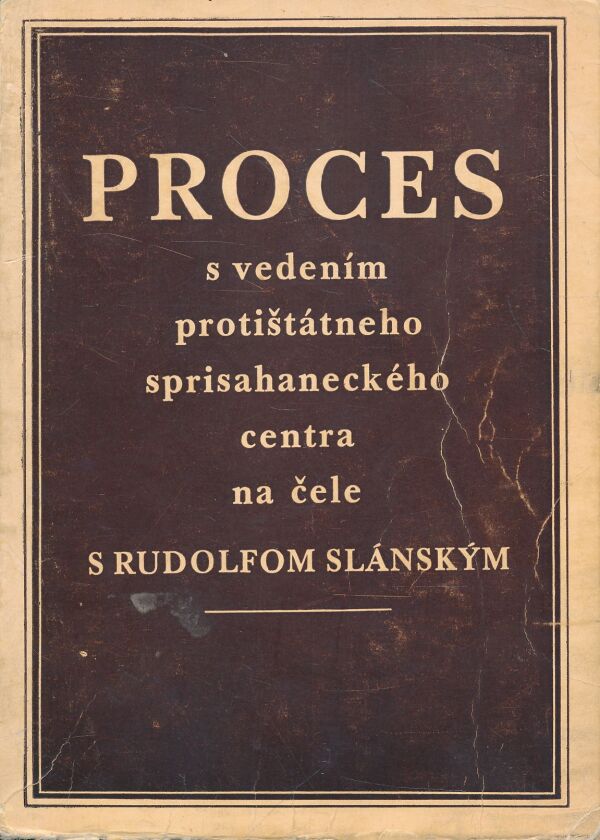 Proces s vedením protištátneho sprisahaneckého centra na čele s Rudolfom Slánským