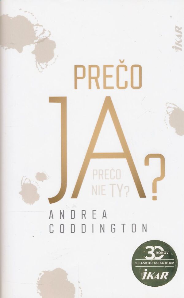 Andrea Coddington: Prečo ja?