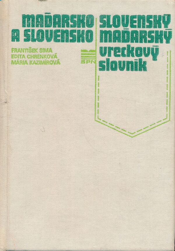 F. Sima, E. Chrenková, M. Kazimírová: Maďarsko-slovenský a slovensko-maďarský vreckový slovník