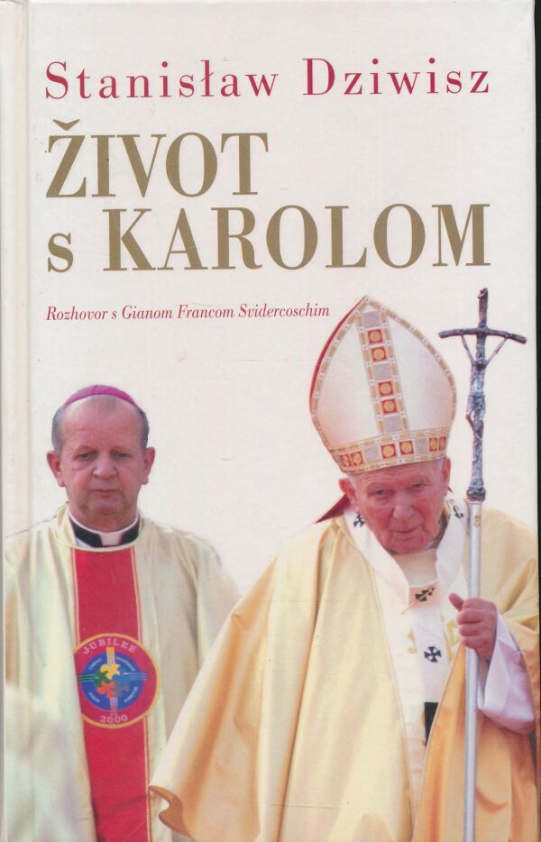 Stanislaw Dziwisz: Život s Karolom