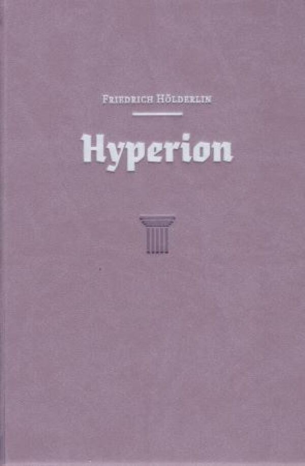 Friedrich Hölderlin: HYPERION