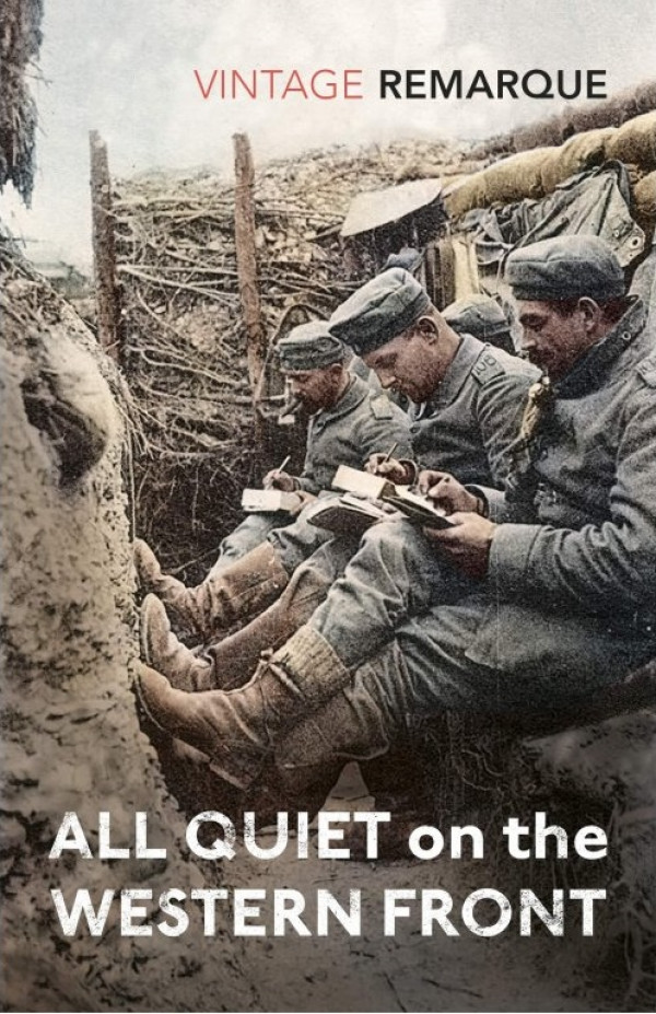 Erich Maria Remarque: ALL QUIET ON THE WESTERN FRONT