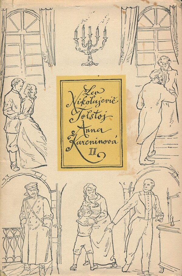 Lev Nikolajevič Tolstoj: ANNA KARENINOVÁ I.,II.