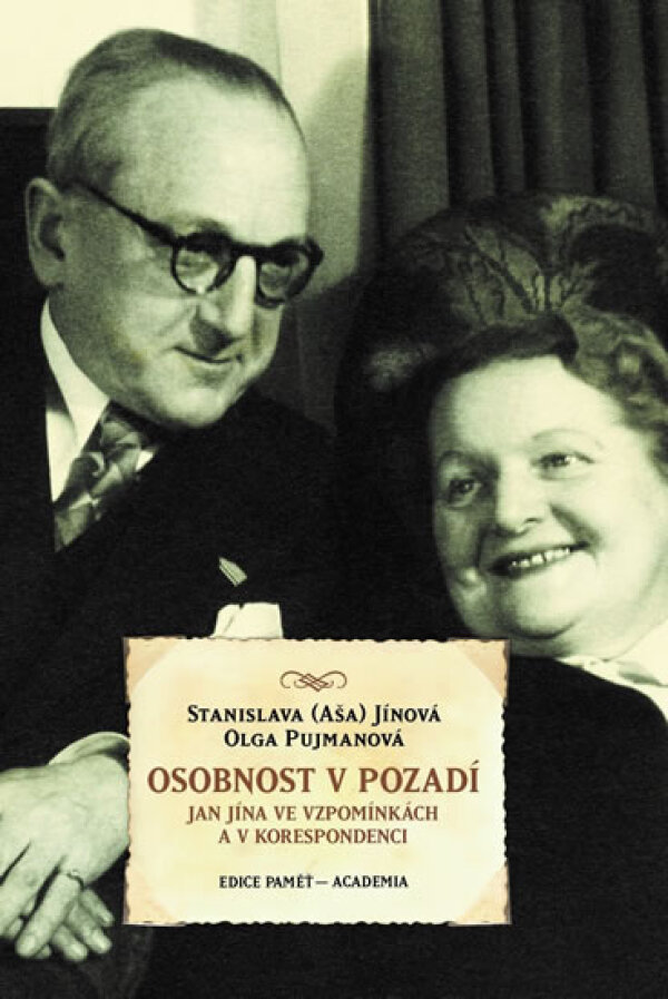 Stanislava Jínová, Olga Pujmanová: OSOBNOST V POZADÍ