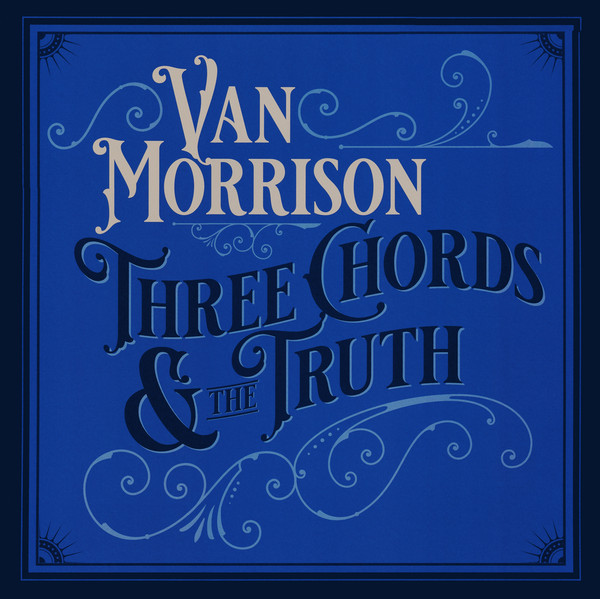 Van Morrison: THREE CHORDS AND THE TRUTH - 2 LP