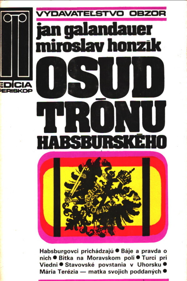 Jan Galandauer, Miroslav Honzik: OSUD TRÓNU HABSBURSKÉHO