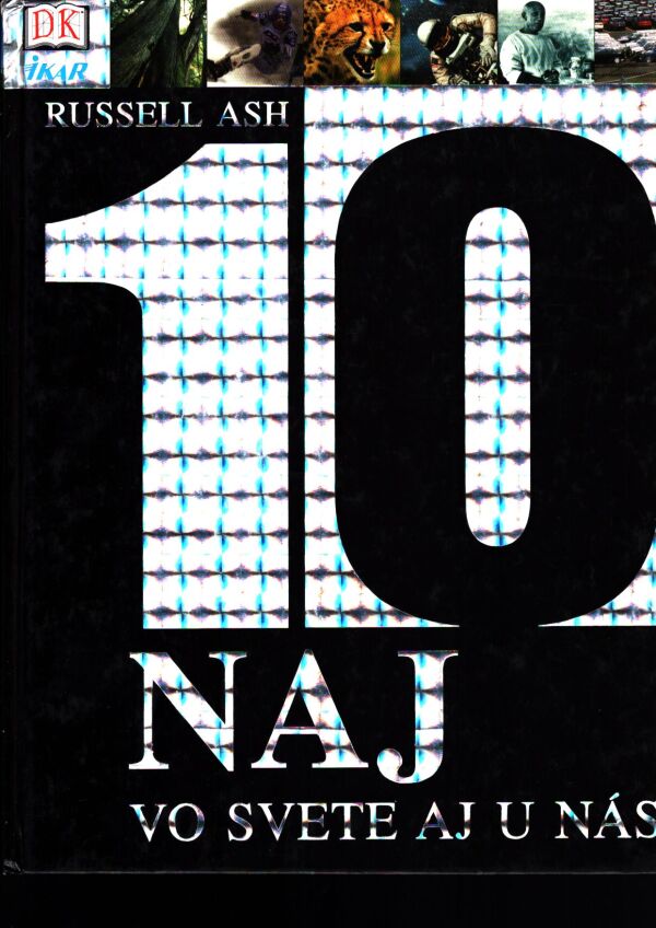 Russell Ash: 10 NAJ VO SVETE AJ U NÁS