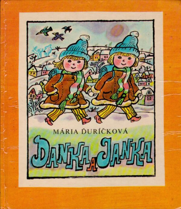 Mária Ďuríčková: DANKA A JANKA