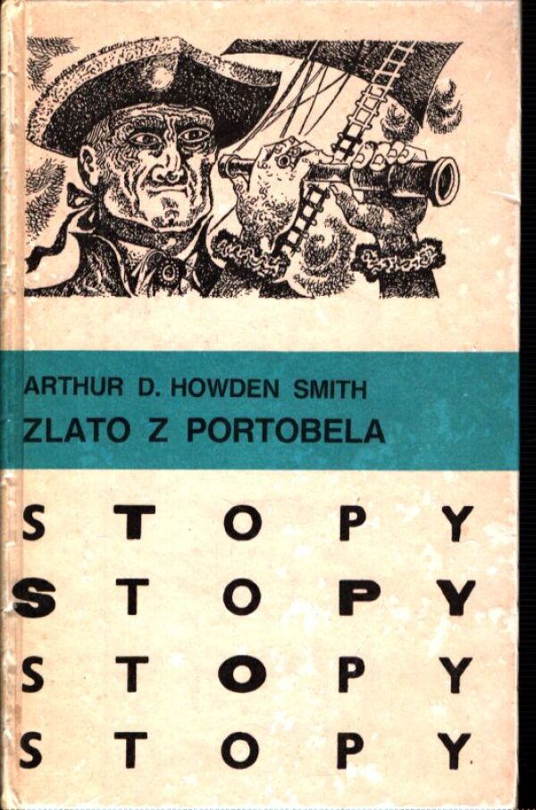 Smith Arthur D. Howden: ZLATO Z PORTOBELA