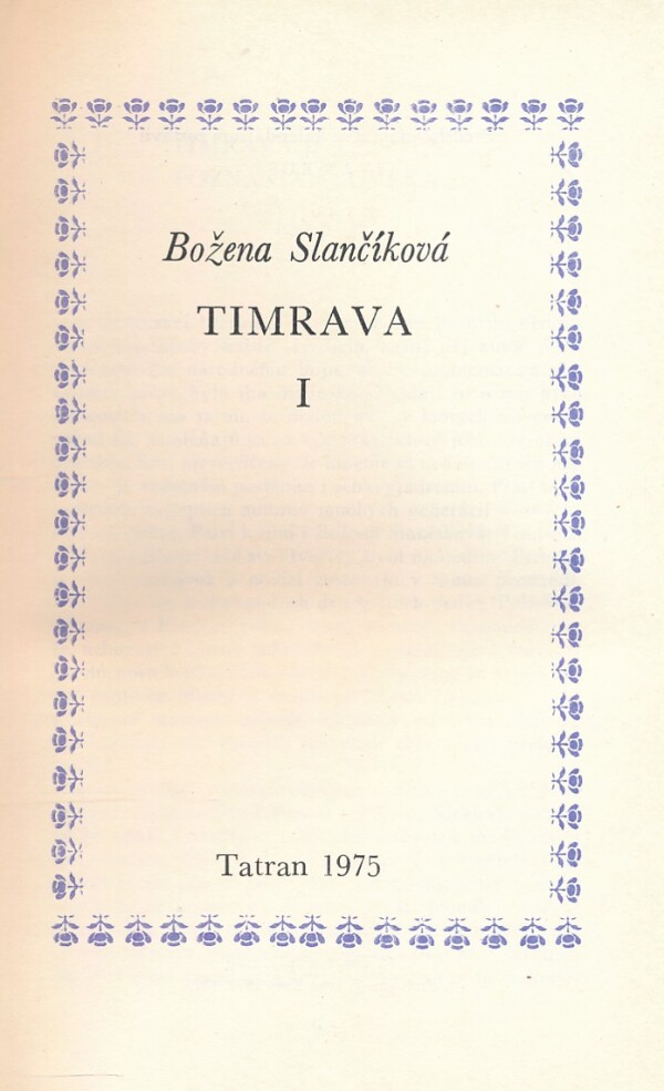 Božena Slančíková-Timrava: TIMRAVA I.,II.