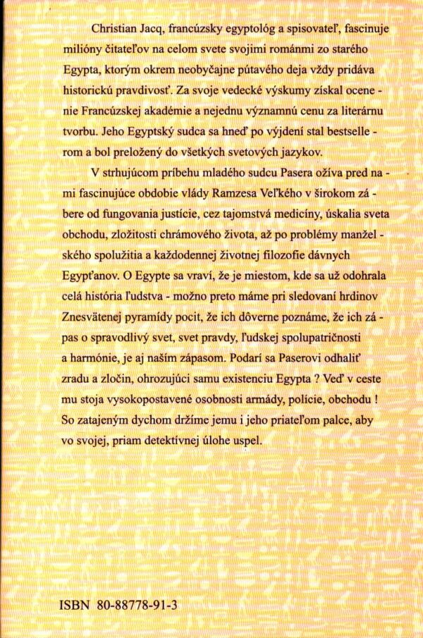 Christian Jacq: EGYPTSKÝ SUDCA - ZNESVÄTENÁ PYRAMÍDA