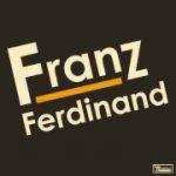 Franz Ferdinand: FRANZ FERDINAND