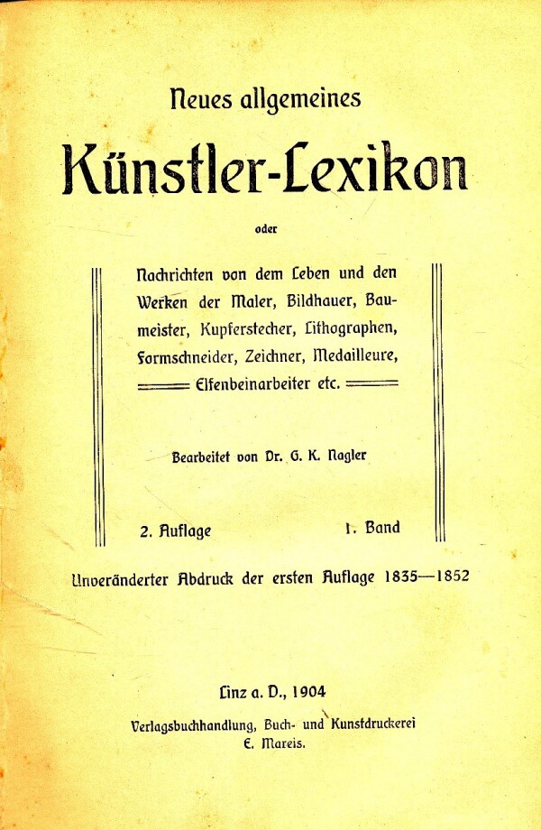 Georg Kaspar Nagler: NEUES ALLGEMEINES KÜNSTLER-LEXIKON 1-25