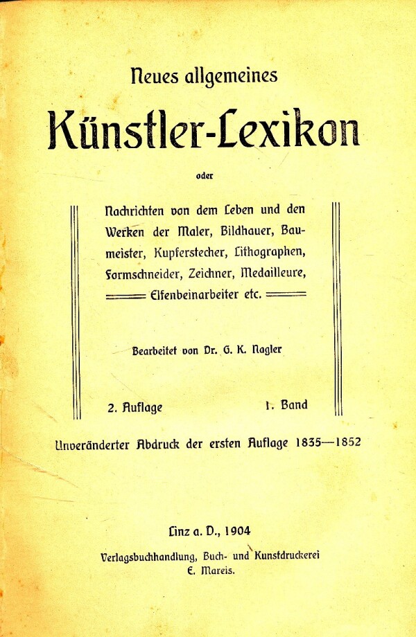 Georg Kaspar Nagler: NEUES ALLGEMEINES KÜNSTLER-LEXIKON 1-25