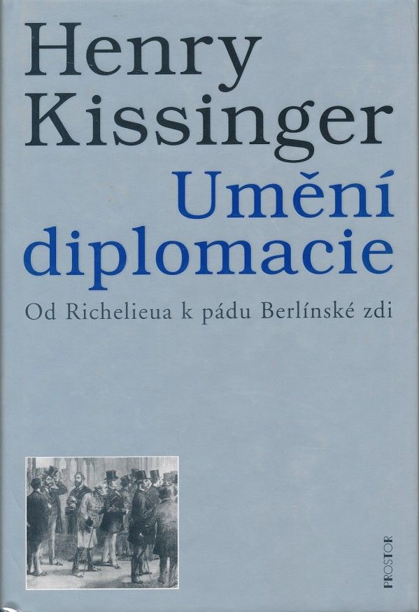 Henry Kissinger: UMĚNÍ DIPLOMACIE