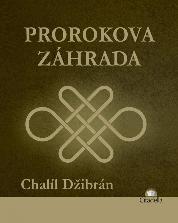 Chalíl Džibrán: PROROKOVA ZÁHRADA