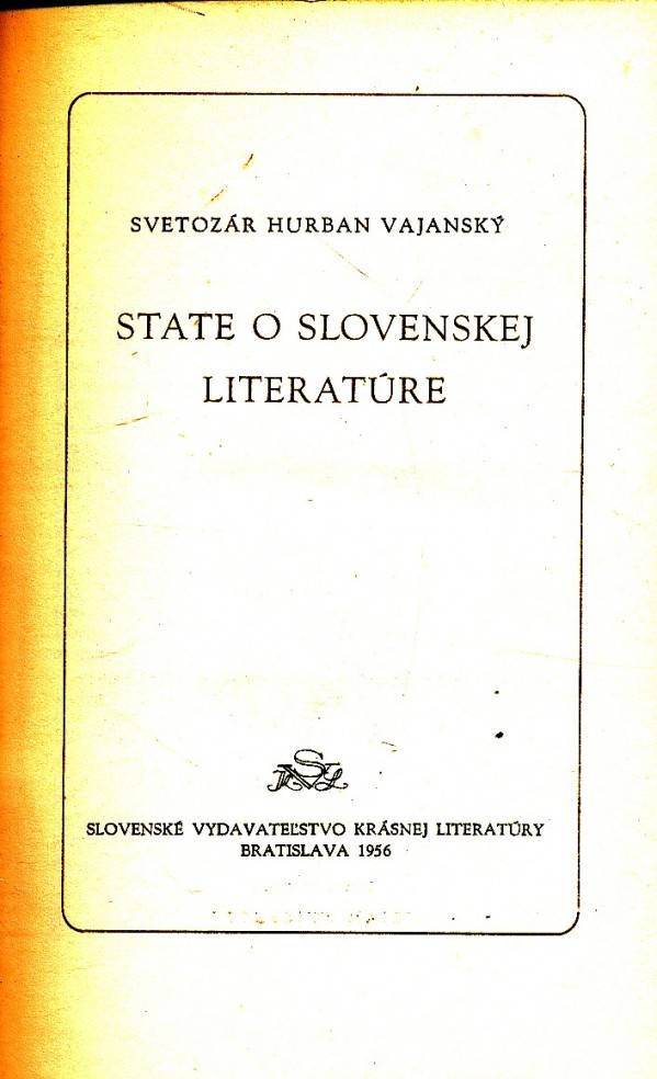 Svetozár Hurban Vajanský: STATE O SLOVENSKEJ LITERATÚRE