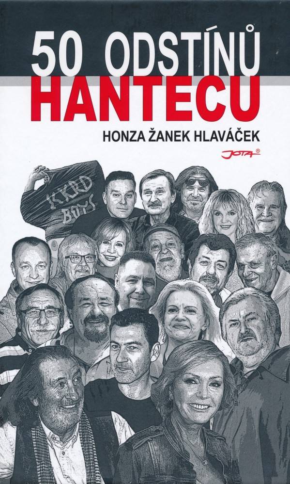 Honza žanek Hlaváček: 50 ODSTÍNŮ HANTECU