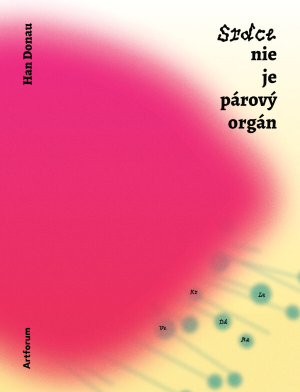 Han Donau: SRDCE NIE JE PÁROVÝ ORGÁN