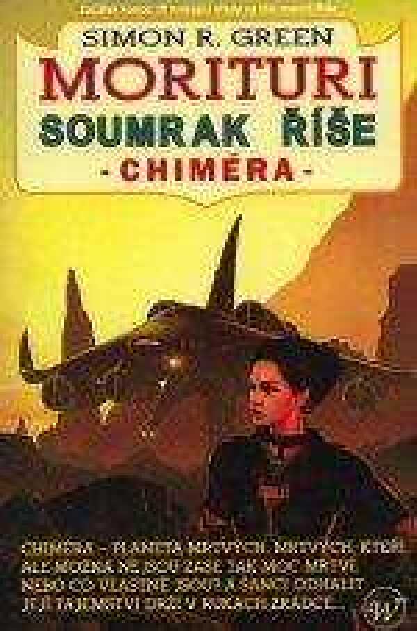 Simon S. Green: MORITURI. SOUMRAK ŘÍŠE - CHIMÉRA