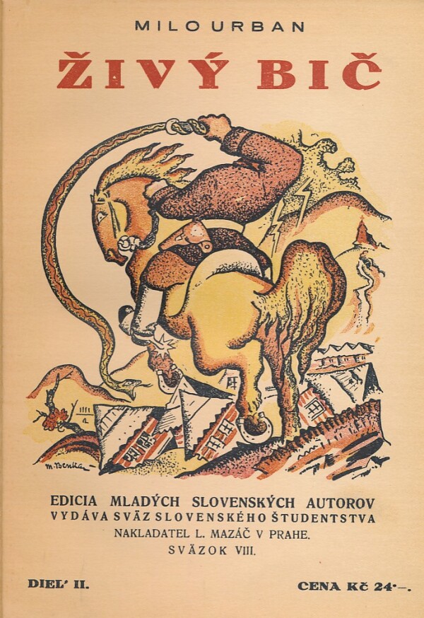 Milo Urban: ŽIVÝ BIČ I.,II.