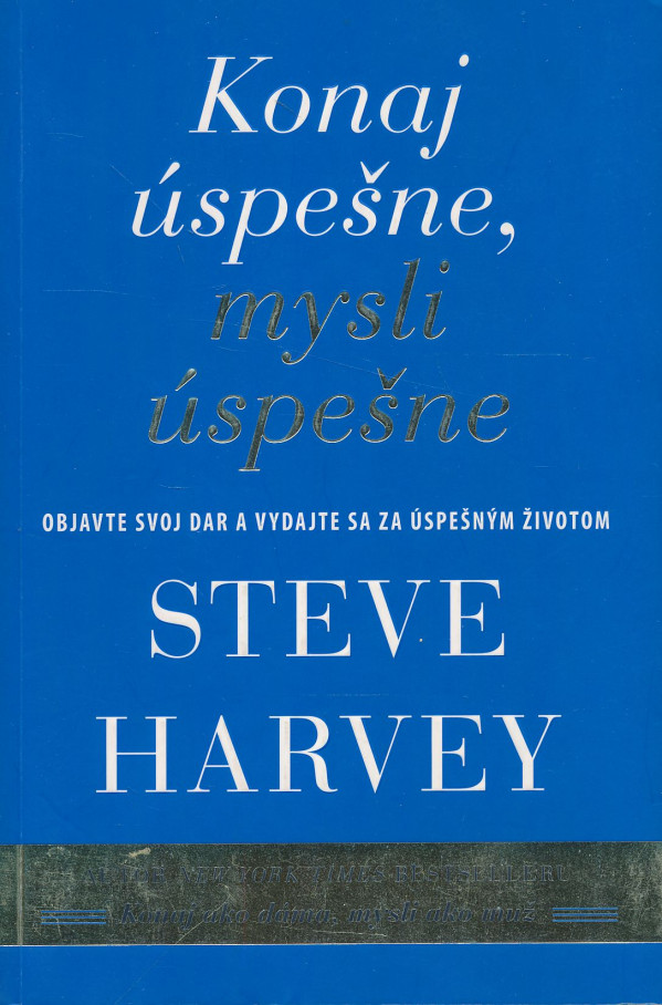 Steve Harvey: Konaj úspešne, mysli úspešne