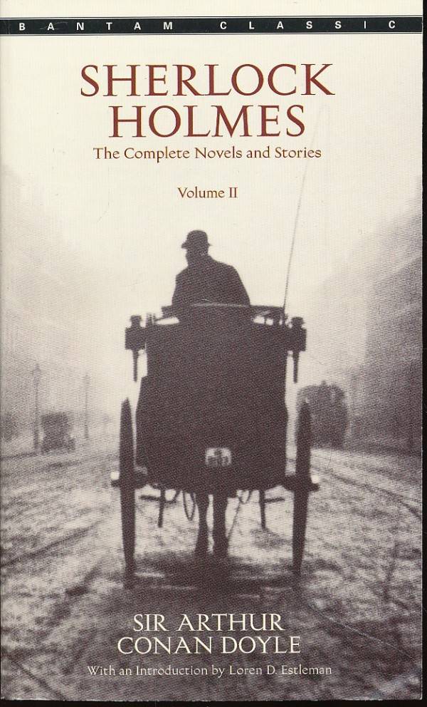 Arthur Conan Doyle: SHERLOCK HOLMES - THE COMPLETE NOVELS AND STORIES VOLUME II.