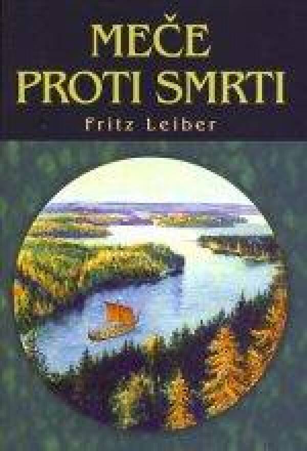 Fritz Leiber: MEČE PROTI SMRTI