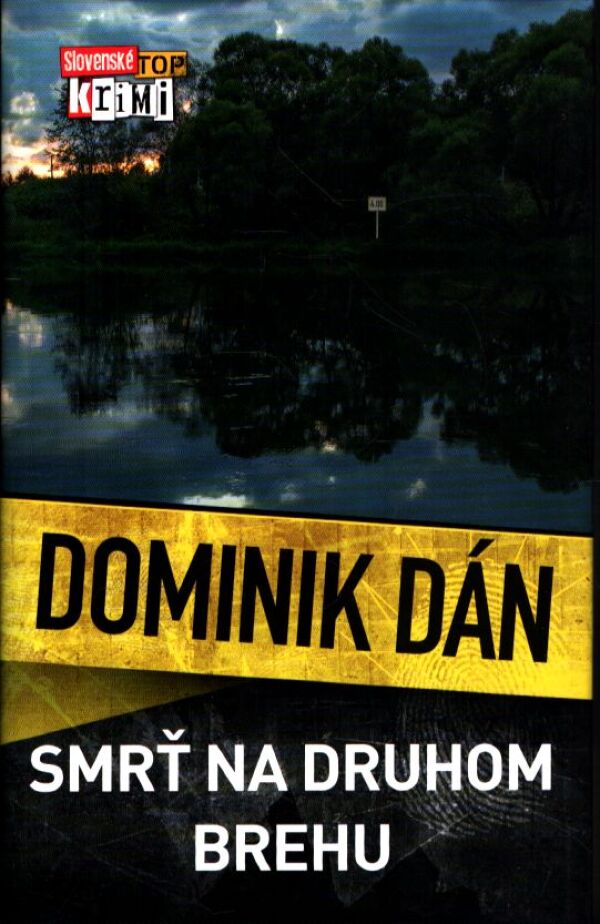 Dominik Dán: SMRŤ NA DRUHOM BREHU