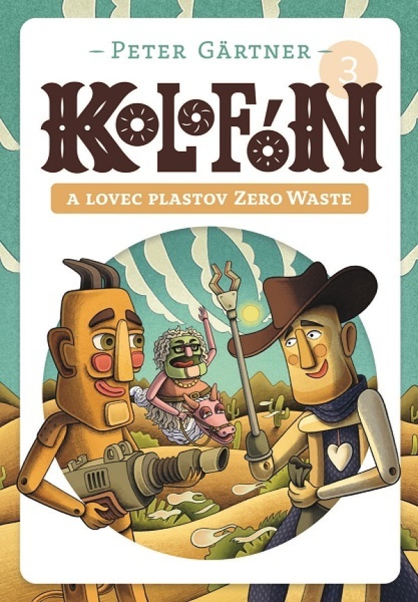 Peter Gärtner: KOLOFÓN A LOVEC PLASTOV ZERO WASTE