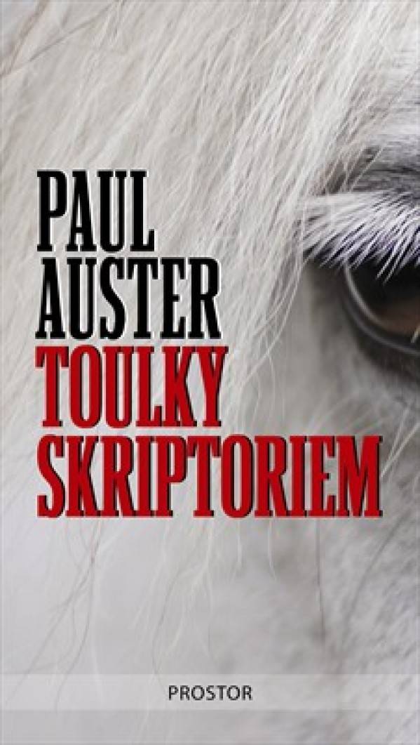 Paul Auster: TOULKY SKRIPTORIEM