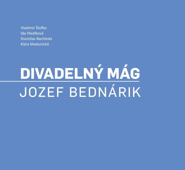 DIVADELNÝ MÁG JOZEF BEDNÁRIK