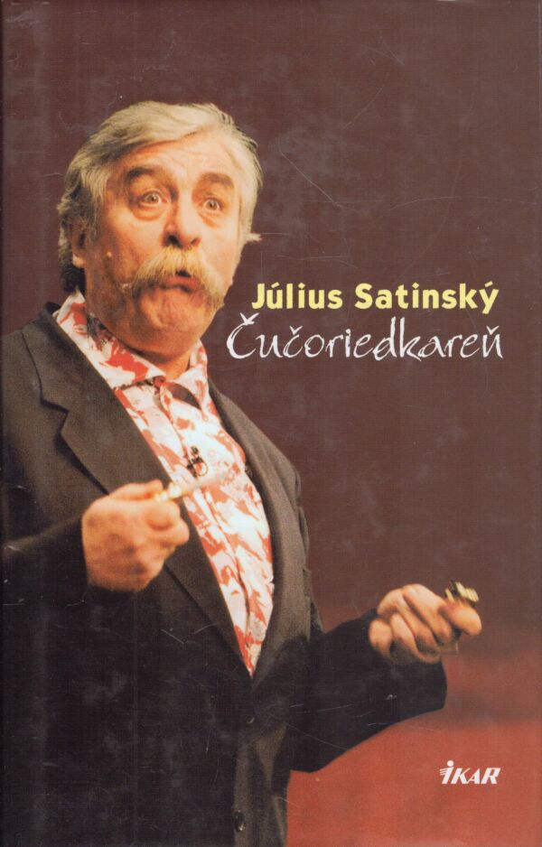 Július Satinský: ČUČORIEDKAREŇ