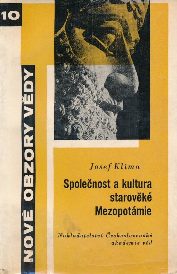 Josef Klíma: SPOLEČNOST A KULTURA STAROVĚKÉ MEZOPOTÁMIE