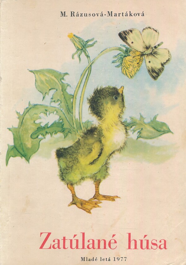 Mária Rázusová-Martáková: ZATÚLANÉ HÚSA