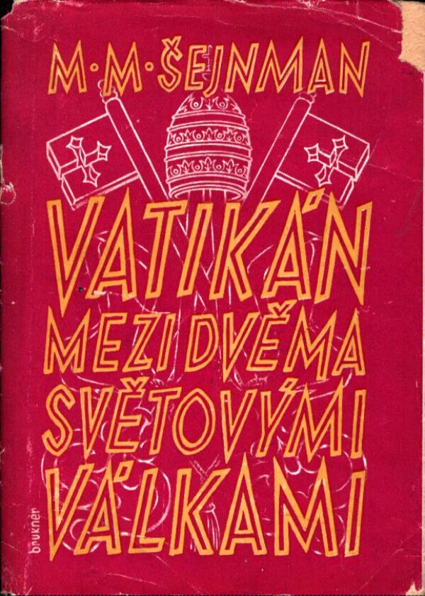 M.M. Šejnman: VATIKÁN MEZI DVĚMA SVĚTOVÝMI VÁLKAMI