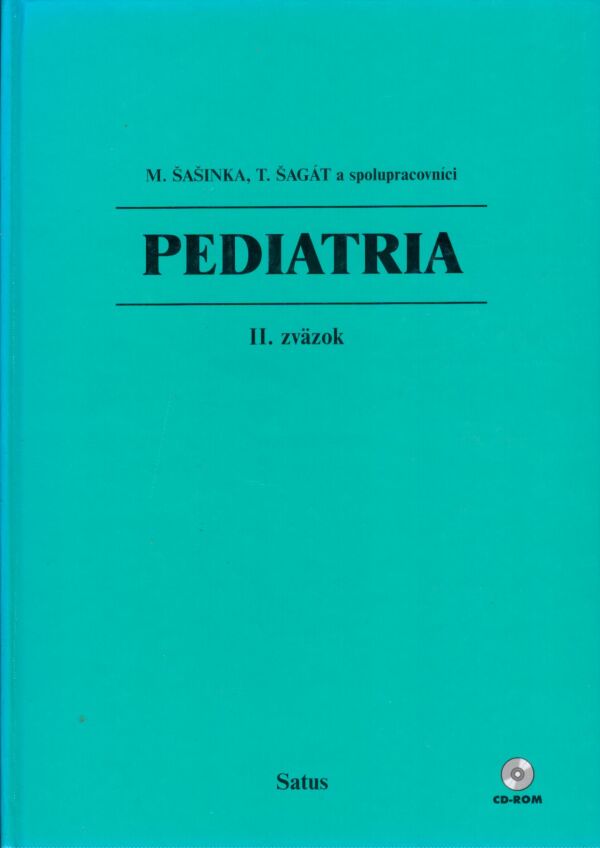 M. Šašinka, T. Šagát: PEDIATRIA I,II