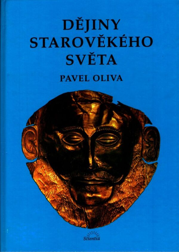 Pavel Oliva: DĚJINY STAROVĚKÉHO SVĚTA