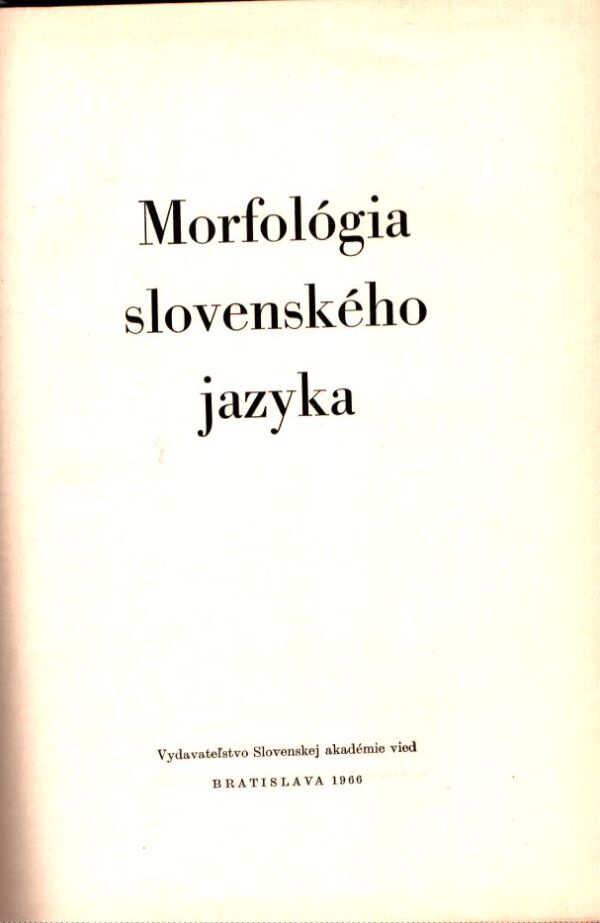 MORFOLÓGIA SLOVENSKÉHO JAZYKA