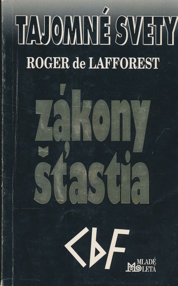 Roger de Lafforest: Zákony štastia