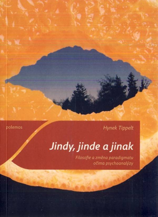 Hynek Tippelt: JINDY, JINDE A JINAK