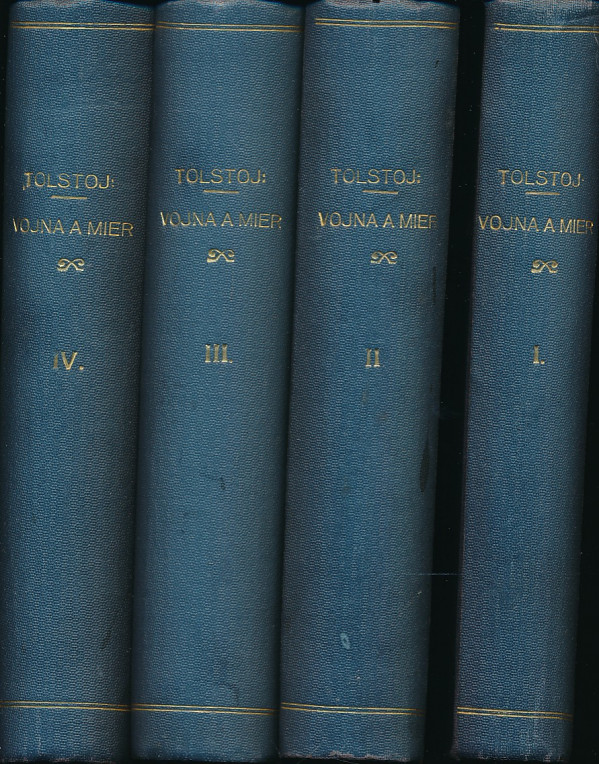 L.N. Tolstoj: VOJNA A MIER I-IV