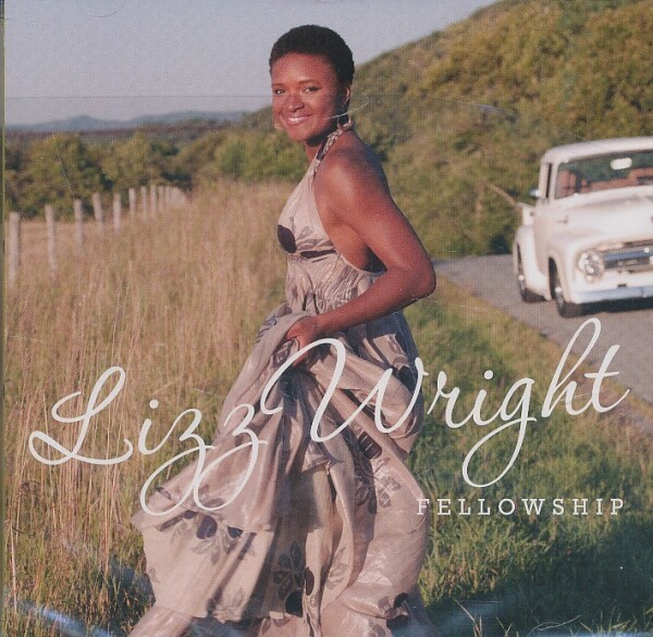 Lizz Wright: FELLOWSHIP