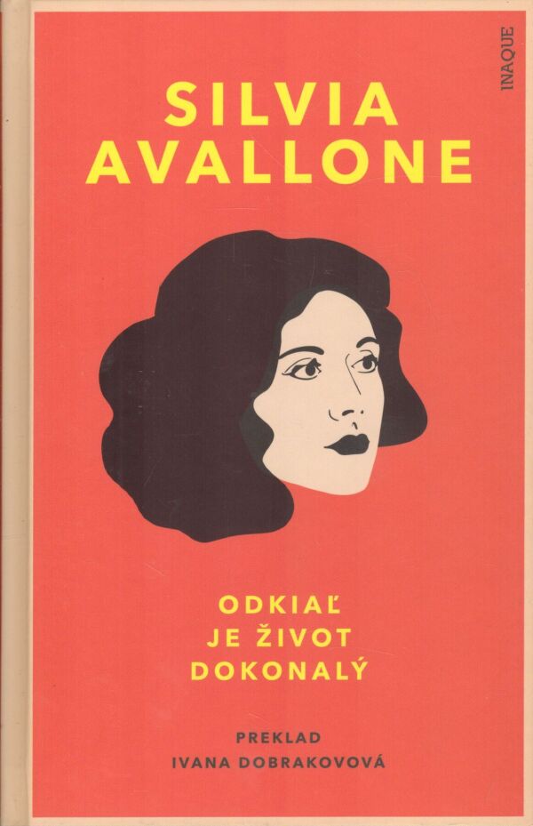 Silvia Avallone: ODKIAĽ JE ŽIVOT DOKONALÝ