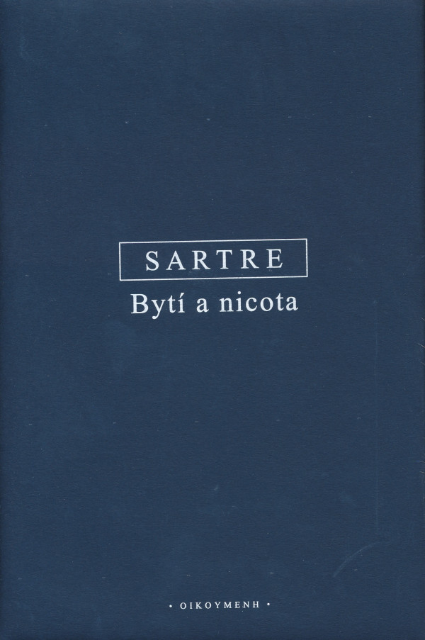 Jean-Paul Sartre: BYTÍ A NICOTA