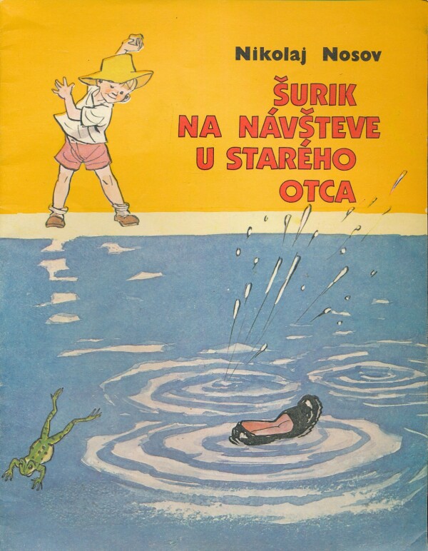 Nikolaj Nosov: ŠURIK NA NÁVŠTEVE U STARÉHO OTCA