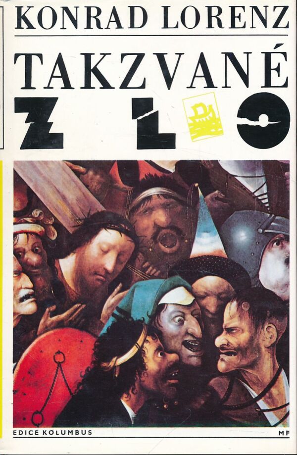 Konrad Lorenz: TAKZVANÉ ZLO